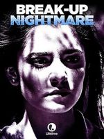 Watch Break-Up Nightmare 9Movies