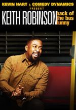 Watch Kevin Hart Presents: Keith Robinson - Back of the Bus Funny 9Movies