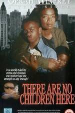 Watch There Are No Children Here 9Movies