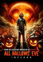 Watch All Hallows\' Eve: Inferno 9Movies