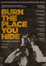 Watch Burn the Place you Hide 9Movies