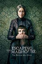 Watch Escaping the Madhouse: The Nellie Bly Story 9Movies