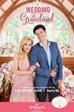 Watch Wedding at Graceland 9Movies