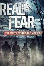 Watch Real Fear: The Truth Behind the Movies 9Movies