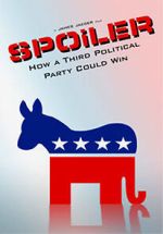 Watch SPOiLER: How a Third Political Party Could Win 9Movies