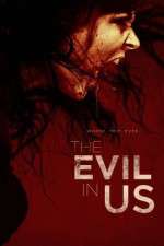 Watch The Evil in Us 9Movies