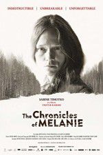 Watch The Chronicles of Melanie 9Movies
