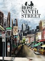 Watch A Rose on Ninth Street 9Movies