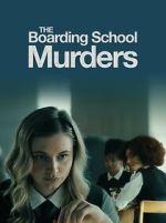 Watch The Boarding School Murders 9Movies