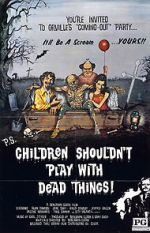 Watch Children Shouldn\'t Play with Dead Things 9Movies