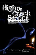 Watch High on Crack Street: Lost Lives in Lowell 9Movies