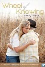 Watch Wheel of Knowing A Story of Hope 9Movies