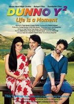 Watch Dunno Y 2... Life Is a Moment 9Movies