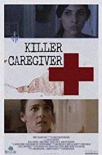 Watch Killer Caregiver 9Movies