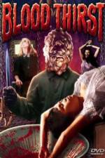 Watch Blood Thirst 9Movies