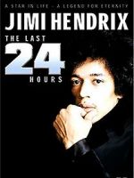 Watch Jimi Hendrix: The Last 24 Hours 9Movies