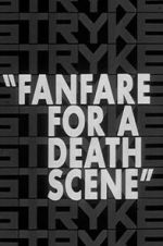 Watch Fanfare for a Death Scene 9Movies