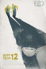 Watch Body Team 12 9Movies