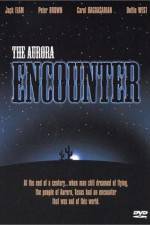 Watch The Aurora Encounter 9Movies