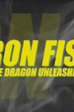 Watch Iron Fist: The Dragon Unleashed (2008 9Movies
