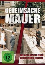 Watch Geheimsache Mauer - Die Geschichte einer deutschen Grenze 9Movies