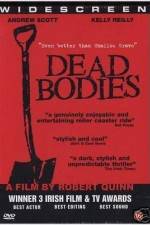 Watch Dead Bodies 9Movies