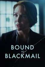 Watch Bound by Blackmail 9Movies