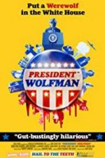 Watch President Wolfman 9Movies