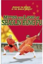 Watch Myths and Logic of Shaolin Kung Fu 9Movies