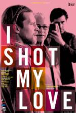 Watch I Shot My Love 9Movies