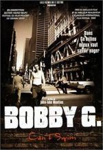 Watch Bobby G. Can\'t Swim 9Movies
