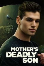 Watch Mother\'s Deadly Son 9Movies