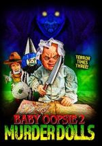 Watch Baby Oopsie 2: Murder Dolls 9Movies