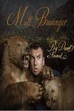 Watch Matt Braunger: Big, Dumb Animal 9Movies