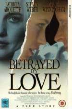 Watch Betrayed by Love 9Movies