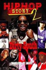 Watch Hip Hop Story 2: Dirty South 9Movies