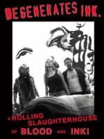 Watch Degenerates Ink 9Movies