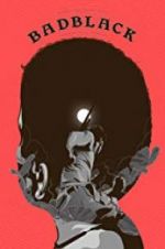 Watch Bad Black 9Movies
