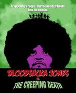 Watch Bloodsucka Jones vs. The Creeping Death 9Movies