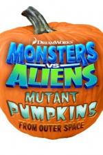 Watch Monsters vs Aliens: Mutant Pumpkins from Outer Space 9Movies