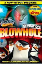 Watch The Penguins of Madagascar Operation Blowhole 9Movies