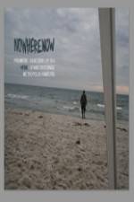 Watch Nowherenow 9Movies