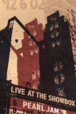 Watch Pearl Jam: Live At The Showbox 9Movies