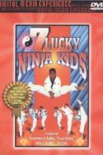 Watch 7 Lucky Ninja Kids 9Movies