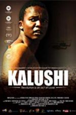 Watch Kalushi: The Story of Solomon Mahlangu 9Movies