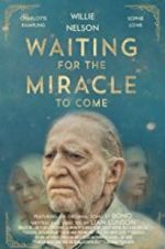 Watch Waiting for the Miracle to Come 9Movies