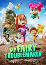 Watch My Fairy Troublemaker 9Movies