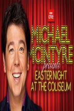 Watch Michael McIntyre's Easter Night at the Coliseum 9Movies