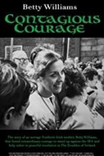 Watch Betty Williams: Contagious Courage 9Movies