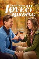 Watch Adventures in Love & Birding 9Movies